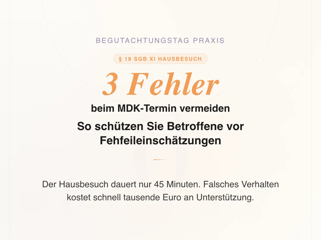 Der Begutachtungstag: 3 häufige Missverständnisse beim Hausbesuch des Medizinischen Dienstes